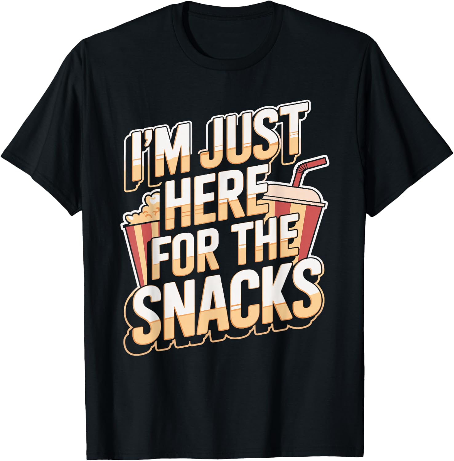 Foody Snacks - Foodie Fun T-Shirt: I'M Only Here
